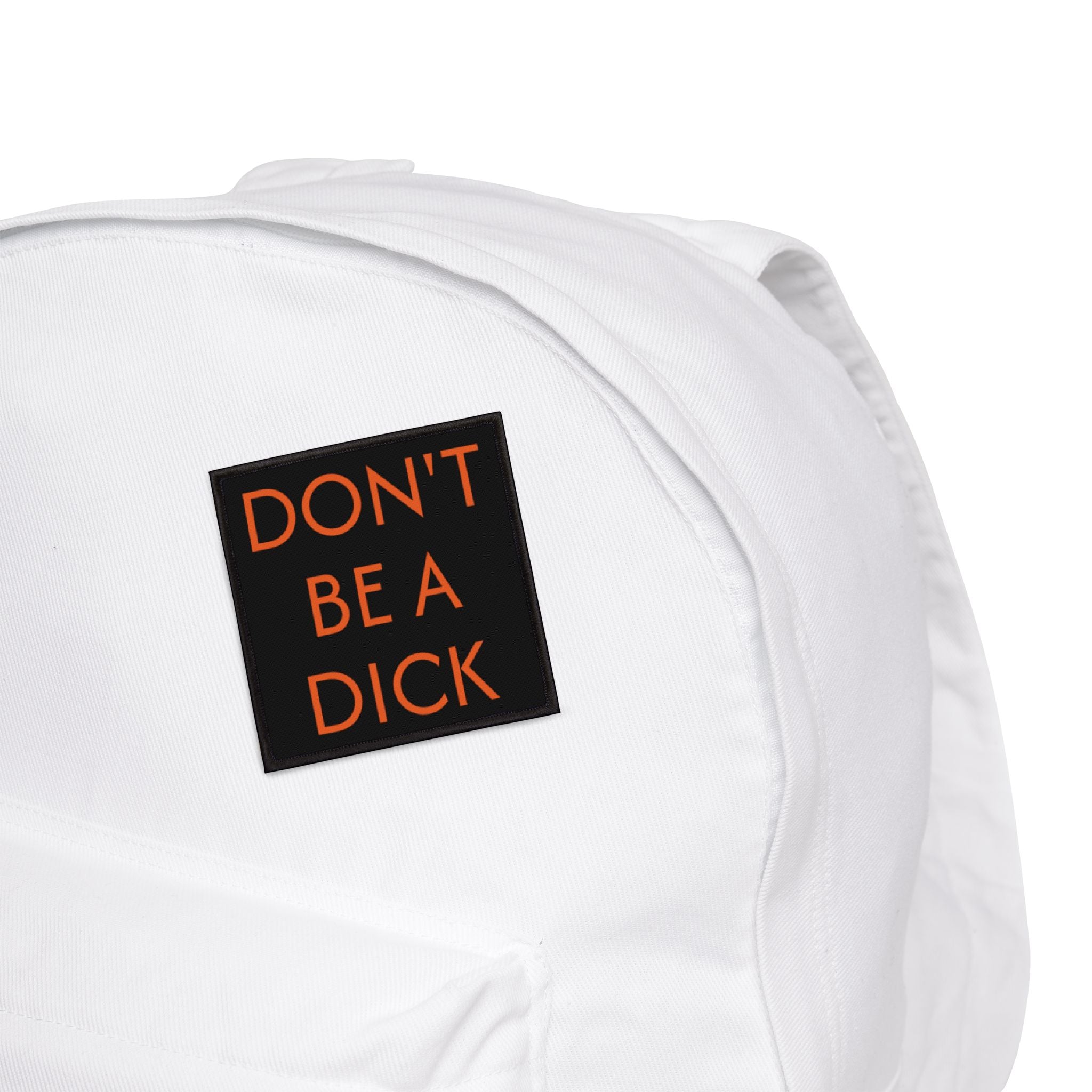 Don’t Be a Dick – Iron-On Patch – Black & Orange Sew-On Patch for Jackets, Bags, Hats